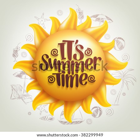 3D Realistic Sun Vector with Summer Time Title in a Background with Hand Drawing Summer Elements. Vector Illustration
