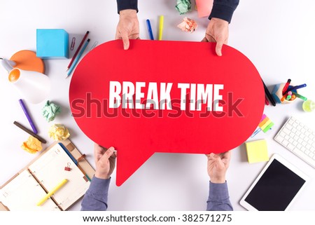 Two people holding speech bubble with BREAK TIME concept