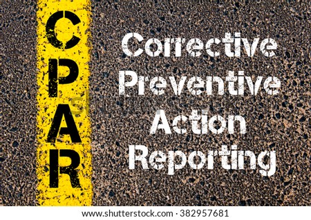 Concept image of Business Acronym CPAR Corrective Preventive Action Reporting written over road marking yellow paint line