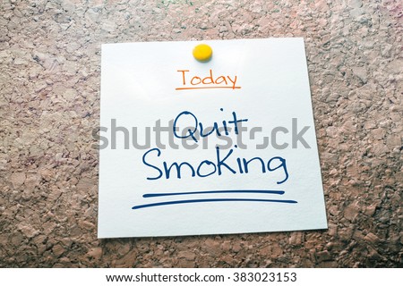Quit Smoking Reminder For Today On Paper Pinned On Cork Board Royalty-Free Stock Photo #383023153