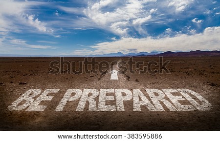 Be Prepared written on desert road