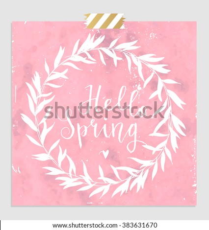 Hand drawn lettering "Hello spring" card with decorative floral frame, vector illustration