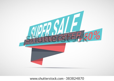 Super Sale paper banner. Sale background.  Big sale.  Sale tag.  Sale poster. Sale vector. Super Sale and special offer.  Vector illustration for your design