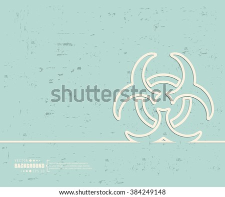Creative vector Bio hazard. Art illustration template background. For presentation, layout, brochure, logo, page, print, banner, poster, cover, booklet, business infographic, wallpaper, sign, flyer.