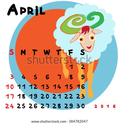 Graphic illustration of the calendar of April 2016 with original hand drawn text and colored clip art of Aries zodiac sign