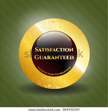 Satisfaction Guaranteed gold badge or emblem