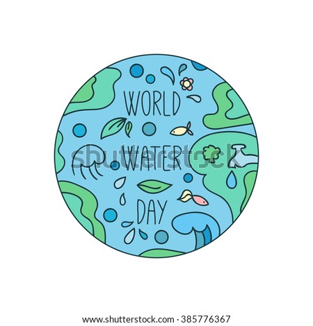 World water day illustration. Vector water drops. Mother earth design. Hand drawn card.