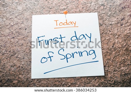 First day of Spring Reminder For Today On Paper Pinned On Cork Board Royalty-Free Stock Photo #386034253
