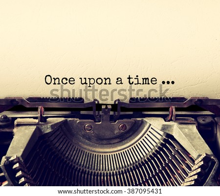 close up image of typewriter with paper sheet and the phrase: once upon a time . copy space for your text. retro filtered
 Royalty-Free Stock Photo #387095431