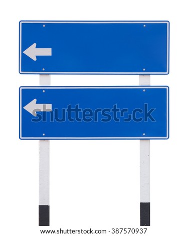 two blue empty traffic sign with arrow isolated on white background