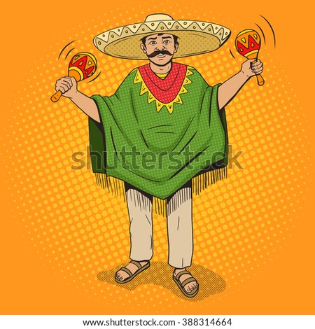 Mexican in sombrero and poncho with maracas pop art style vector illustration. Human illustration. Comic book style imitation. Vintage retro style. Conceptual illustration