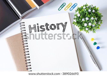 history, Text message on white paper book on white desk / business concept