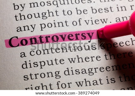 Fake Dictionary, Dictionary definition of the word controversy. Royalty-Free Stock Photo #389274049