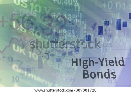 Inscription High-Yield Bonds on PC screen. Close-up computer screen with financial data. Multiple exposure photo.