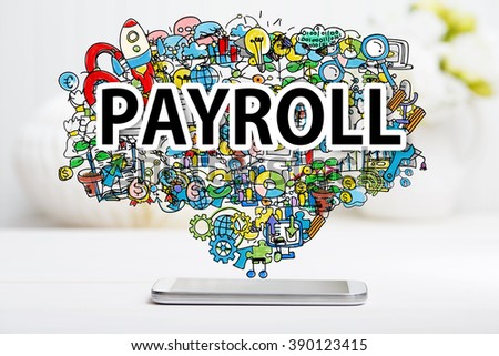 Payroll concept with smartphone on white table