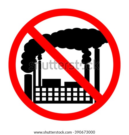 Forbidden sign with factory building image, isolated on white