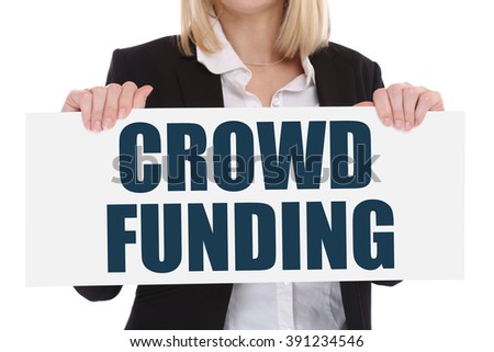 Crowd funding crowdfunding collecting money online investment internet business concept financial campaign