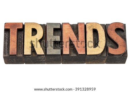 trends word  - isolated text in vintage letterpress wood type printing block stained by color inks