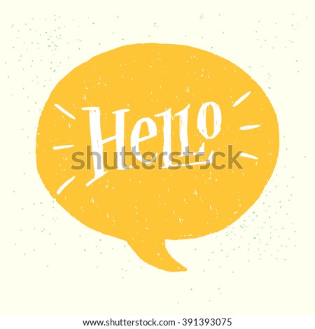 'Hello' hand lettering. Fun doodle style calligraphic headline in yellow speech bubble.