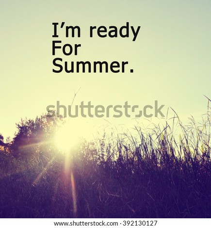 "I'm ready for summer" phrase with blur sun flare background retro style