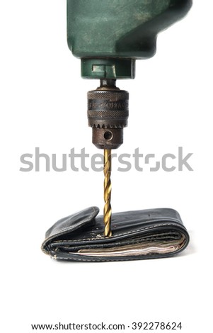drill drilling a wallet containing money on white background