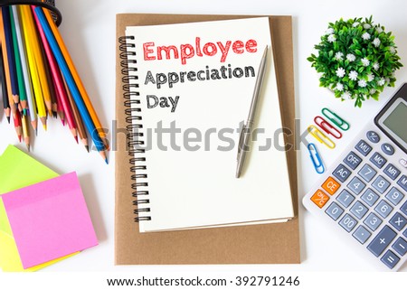 employee appreciation day text message on white paper and office supplies, pen, paper note, on white desk , copy space / business concept / view from above, top view Royalty-Free Stock Photo #392791246