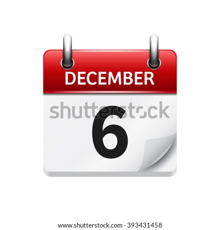 December 6 . Vector flat daily calendar icon. Date and time, day, month. Holiday.