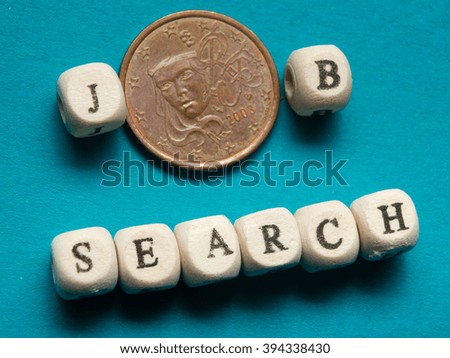 Job Search Concept. Coins and wooden block with message