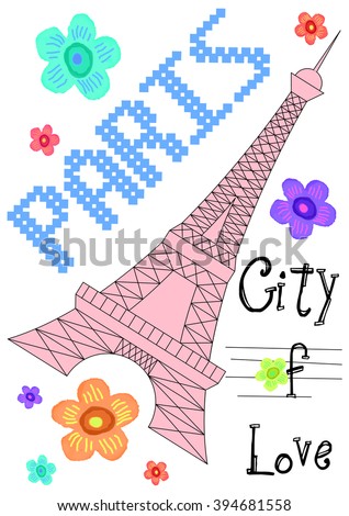 Beautiful colorful Paris T-shirt and apparel graphic design with "Paris, city of love" text, hand drawn pink Eiffel Tower, watercolored colorful flowers on a white background - Vector and illustration