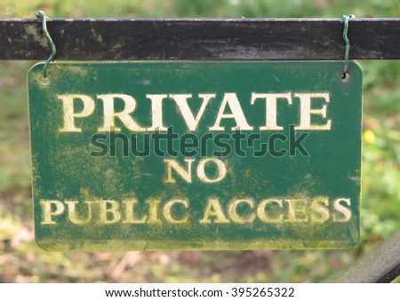 "Private No Public Access" Sign Attached to a Metal Gate in the Rural Village of Batsford near Moretron in Marsh within The Cotswolds, Gloucestershire, England, UK