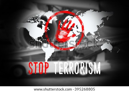 Stop terrorists worldwide
