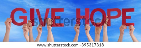  People Hands Holding Red Straight Word Give Hope Blue Sky
