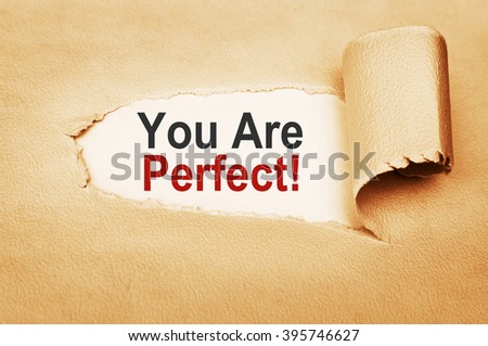 You Are Perfect!