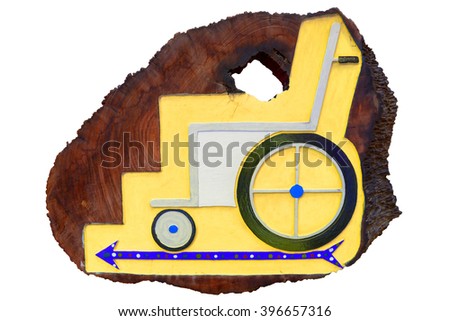 Wheelchair label on wood board, Background have Yellow color and Blue arrow pointing to the left side, isolated on white background