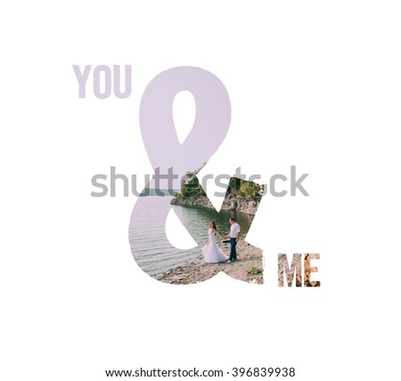 Double exposure with "you and me" words and a photo of loving couple