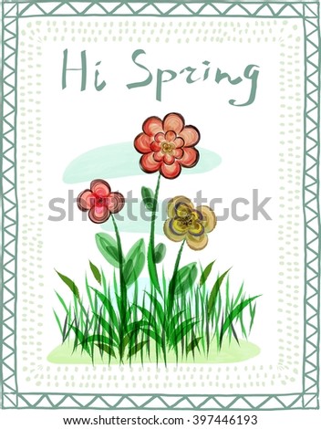Flowers in watercolor technique and the inscription "Hello Spring". Vector.