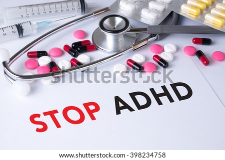 STOP ADHD Background of Medicaments Composition, Stethoscope, mix therapy drugs doctor flu antibiotic pharmacy medicine medical