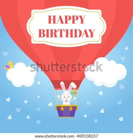 Lovely happy birthday card . Happy Birthday. Sweet bunny  in air balloon in the sky. Awesome childish background in vector. Hot air balloon.Vector royalty free stock illustration for greeting card