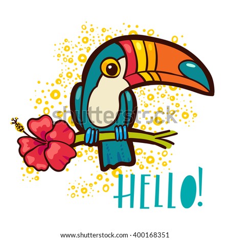 Bird Toucan (Ramphastida), tropical hibiscus flower in cartoon style. The phrase Hello. Suitable for print on t-shirt, poster jungle postcard for children