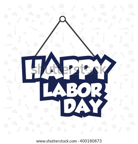 Happy Labor day Blue Hanging Text vector illustration