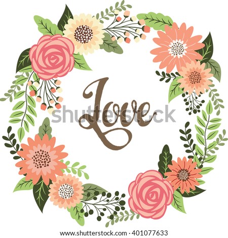 Wedding Wreath Floral.Love Font.Wedding Invitation.