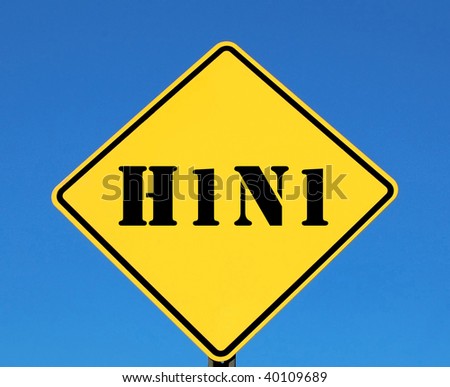 H1N1 text on a yield sign