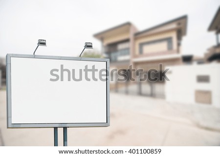 Blank billboard at house background , put your own text here