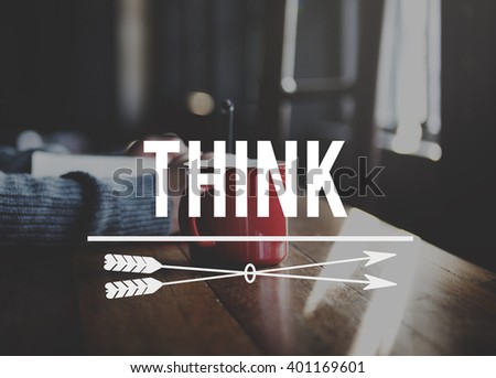 Think Thinking Visionary Determination Concept