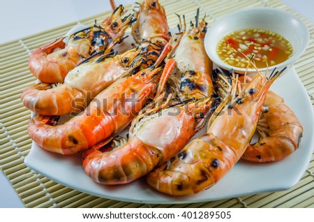 Prawn burned, Cooked shrimps is one of the most delicious menu in Thai food, Along with spicy sauce