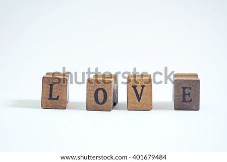 Love message written in wooden blocks 