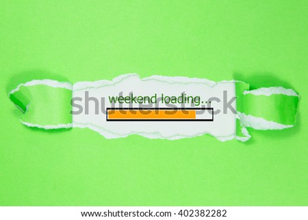 Design of progress bar, weekend loading with torn green paper 