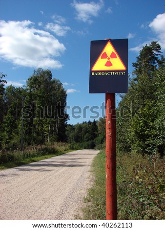 radioactive contamination sign on a forest road