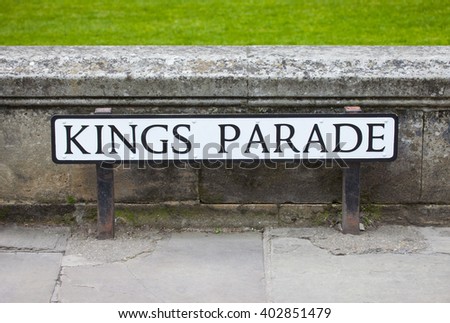 The street sign for historical Kings Parade in Cambridge, UK.  it is a major tourist area in Cambridge and is part of the main area occupied by the University of Cambridge.