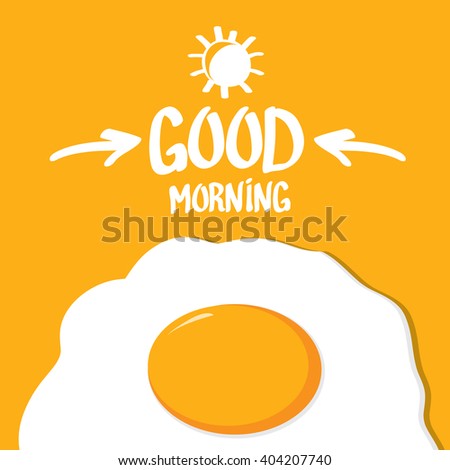 Fried Egg vector illustration. good morning concept. breakfast fried hen or chicken egg with a orange yolk in the center of the fried egg.